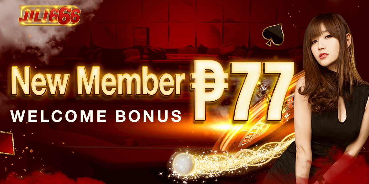 Jili 777 Slot – New Member Welcome Bonus PHP77