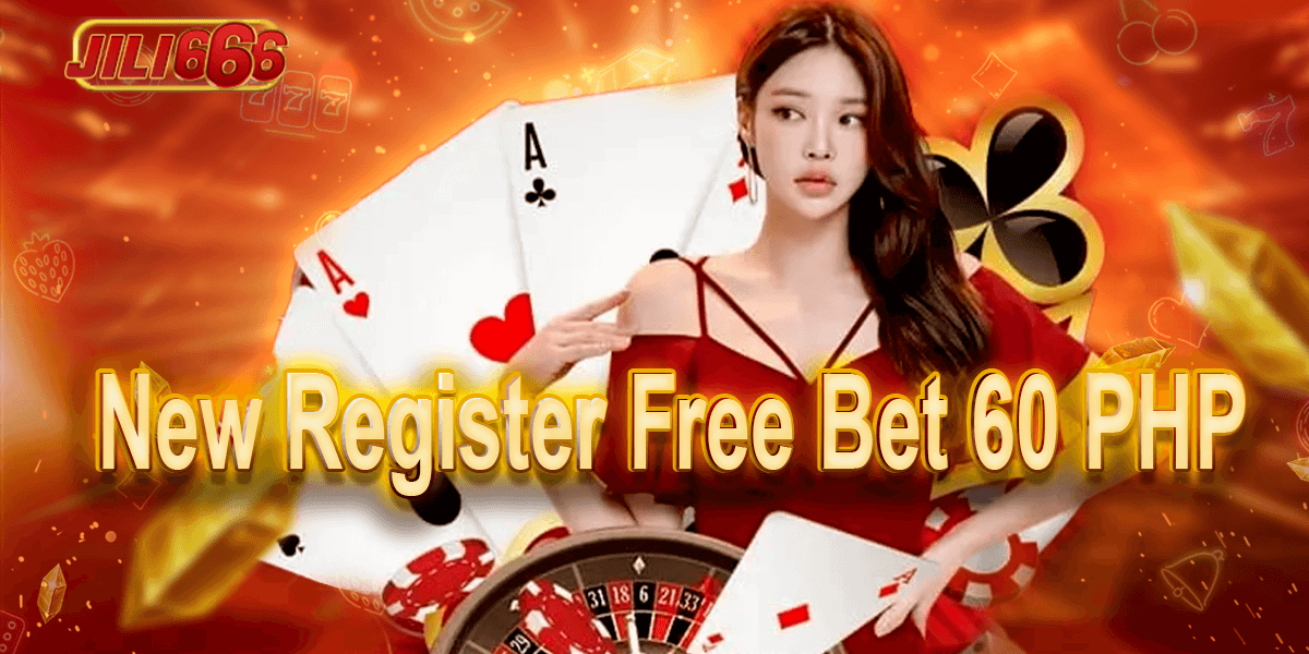 666 Jili Login : New Register Free Bet 60 PHP