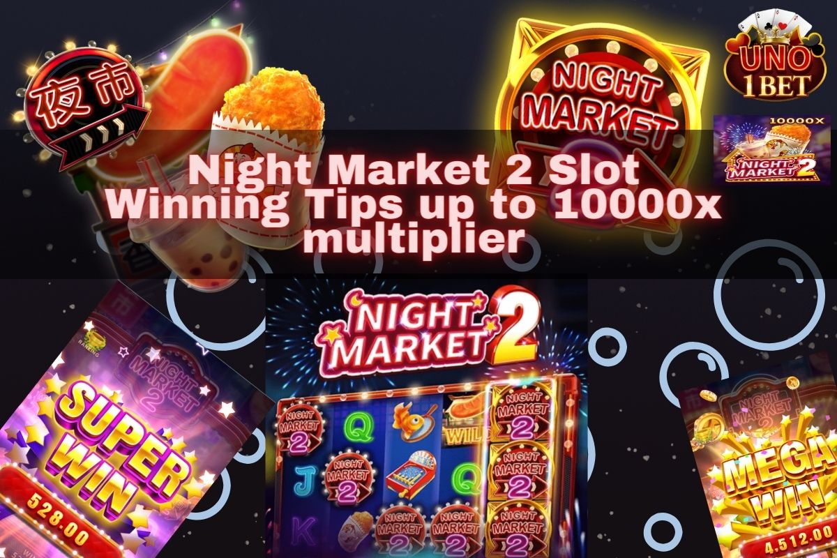 Night Market 2 Slot Winning Tips| FC slots with free Bonus