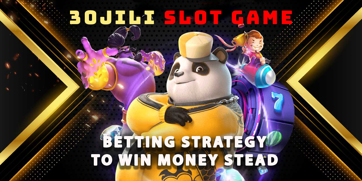 30 jili slot 666 betting strategy and risk analysis